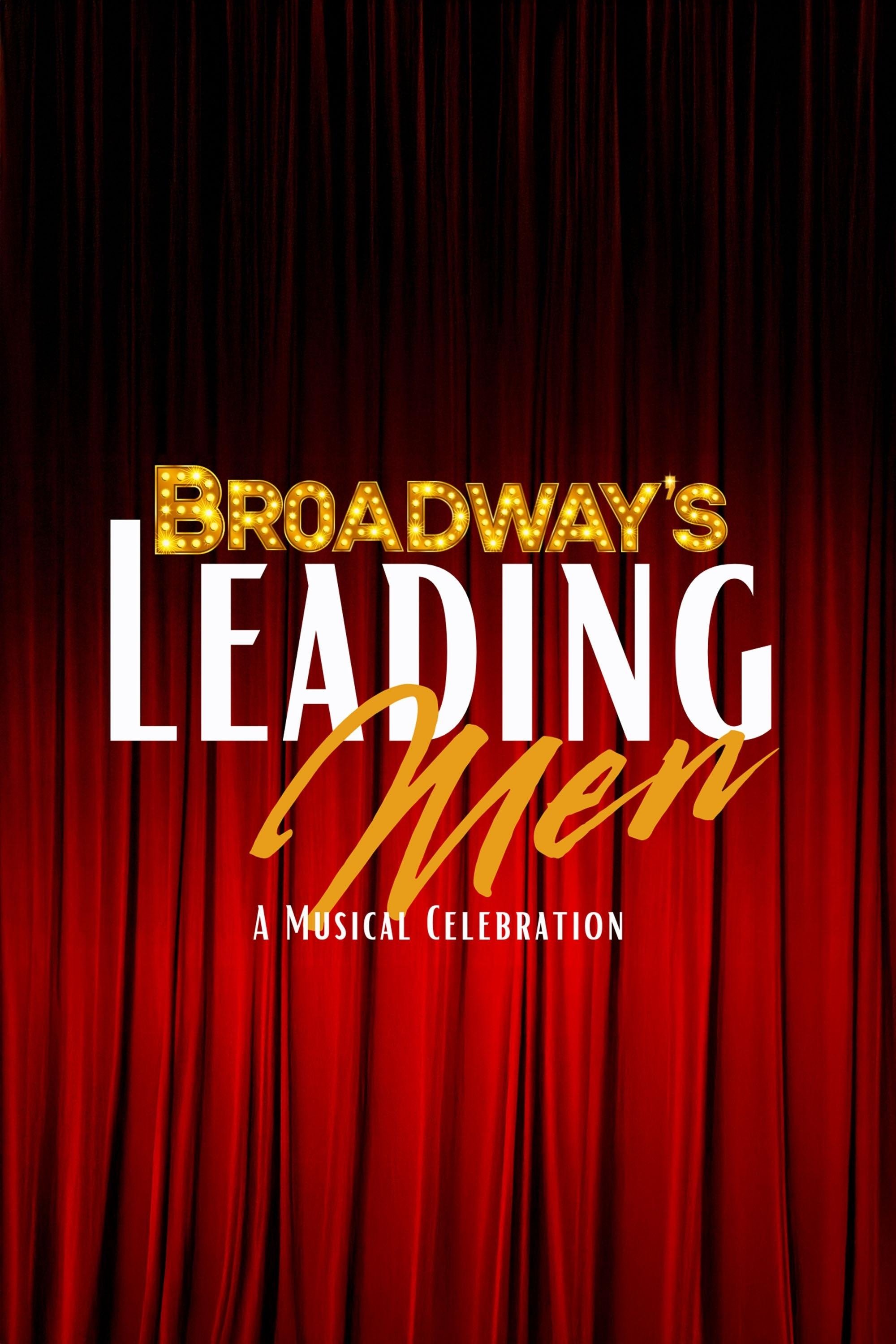 Постер Broadway’s Leading Men: A Musical Celebration